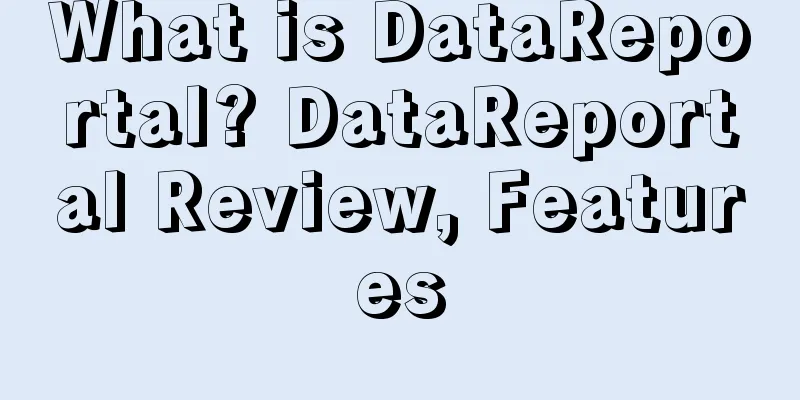 What is DataReportal? DataReportal Review, Features