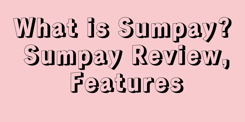 What is Sumpay? Sumpay Review, Features