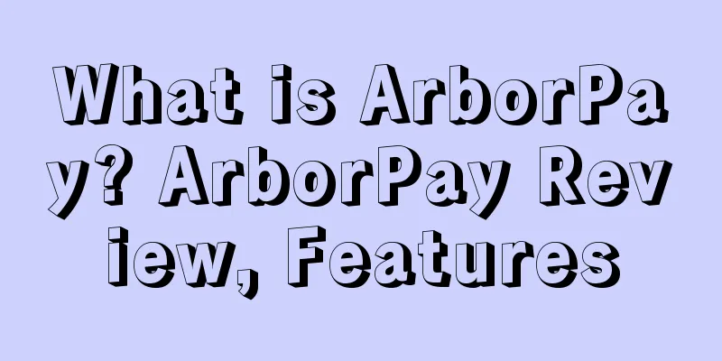 What is ArborPay? ArborPay Review, Features