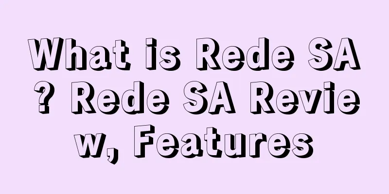 What is Rede SA? Rede SA Review, Features