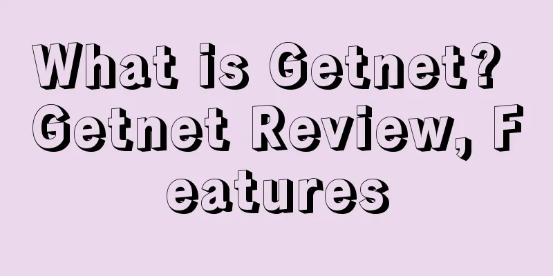 What is Getnet? Getnet Review, Features