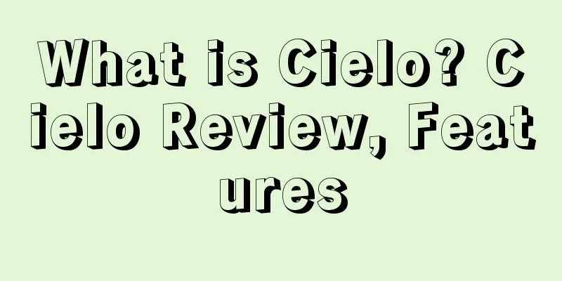 What is Cielo? Cielo Review, Features
