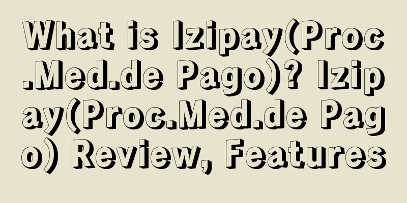 What is Izipay(Proc.Med.de Pago)? Izipay(Proc.Med.de Pago) Review, Features