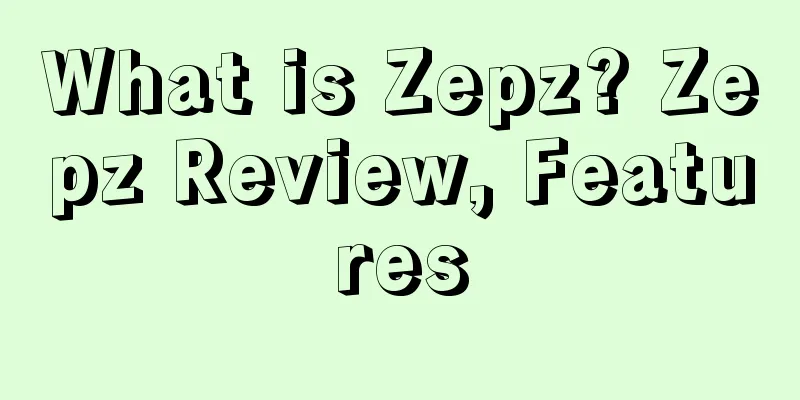 What is Zepz? Zepz Review, Features