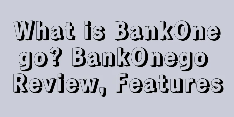 What is BankOnego? BankOnego Review, Features