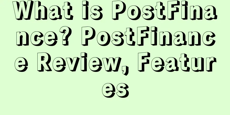 What is PostFinance? PostFinance Review, Features