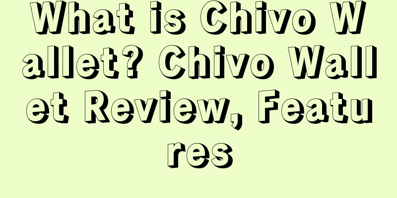 What is Chivo Wallet? Chivo Wallet Review, Features