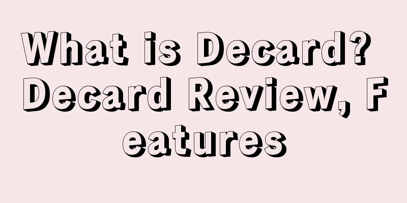 What is Decard? Decard Review, Features
