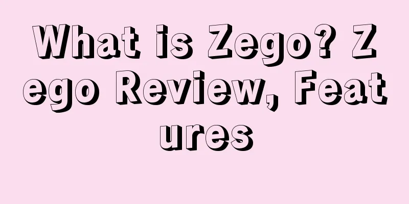 What is Zego? Zego Review, Features