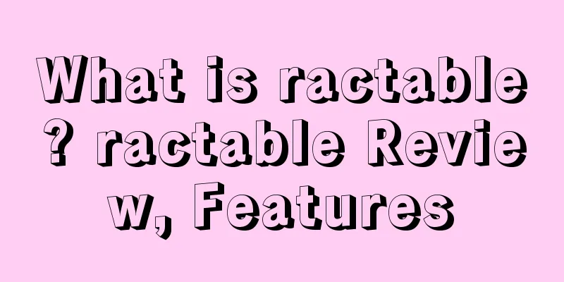 What is ractable? ractable Review, Features
