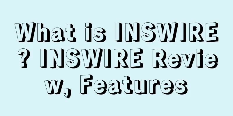 What is INSWIRE? INSWIRE Review, Features