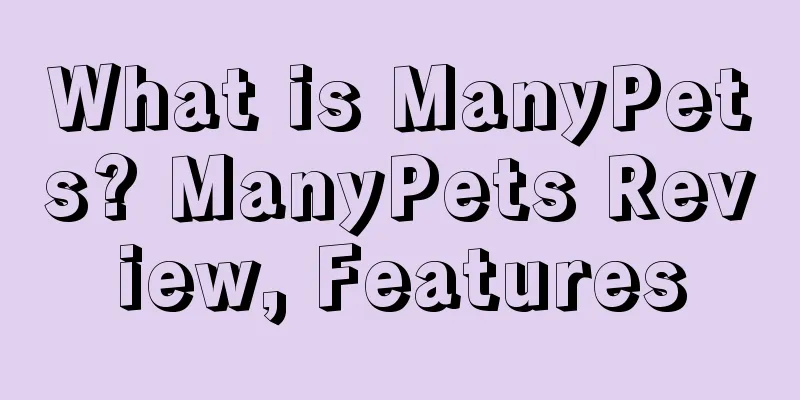 What is ManyPets? ManyPets Review, Features