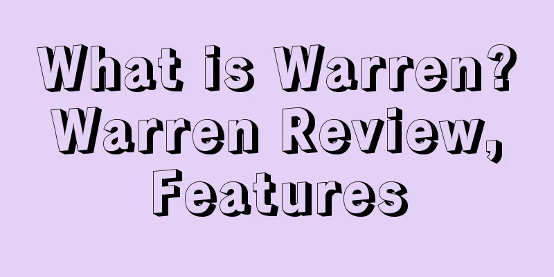 What is Warren? Warren Review, Features