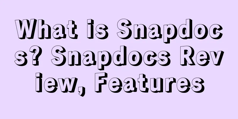 What is Snapdocs? Snapdocs Review, Features