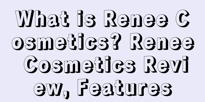 What is Renee Cosmetics? Renee Cosmetics Review, Features