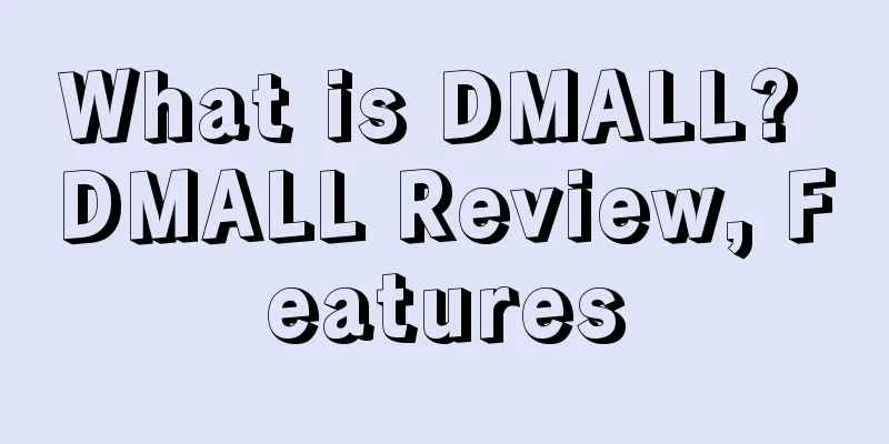 What is DMALL? DMALL Review, Features