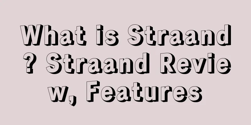 What is Straand? Straand Review, Features