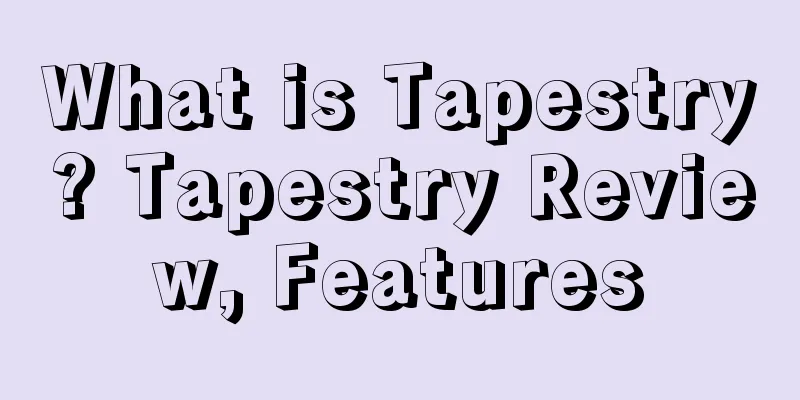 What is Tapestry? Tapestry Review, Features