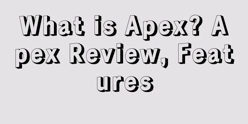 What is Apex? Apex Review, Features