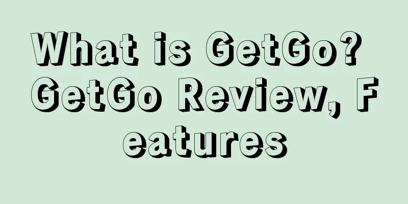 What is GetGo? GetGo Review, Features