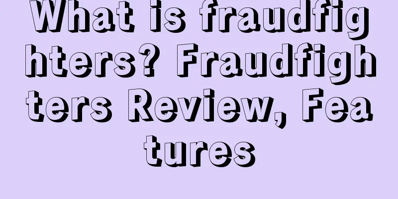 What is fraudfighters? Fraudfighters Review, Features