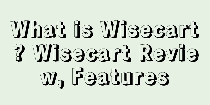 What is Wisecart? Wisecart Review, Features