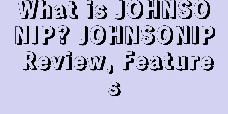 What is JOHNSONIP? JOHNSONIP Review, Features