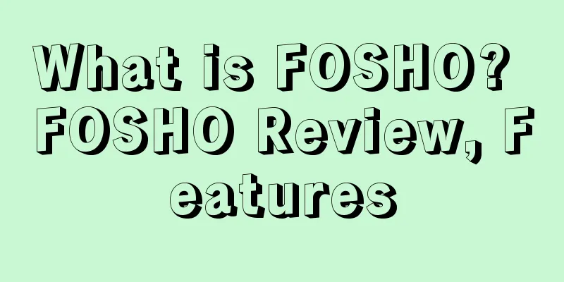 What is FOSHO? FOSHO Review, Features