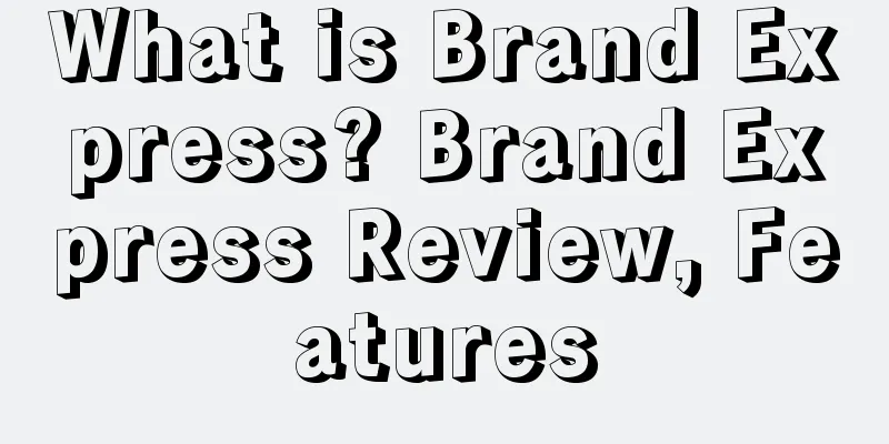 What is Brand Express? Brand Express Review, Features