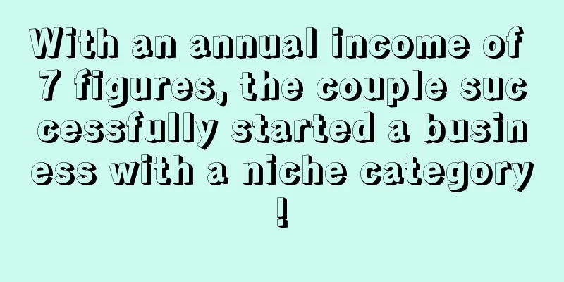 With an annual income of 7 figures, the couple successfully started a business with a niche category!