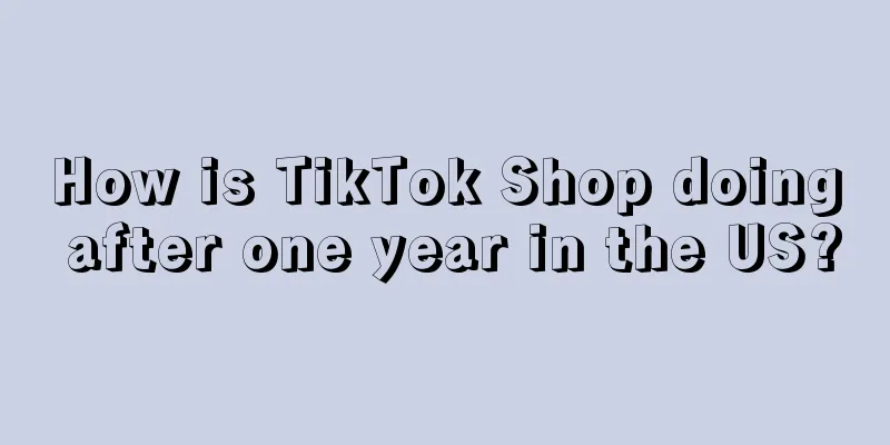 How is TikTok Shop doing after one year in the US?