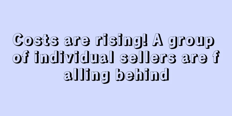 Costs are rising! A group of individual sellers are falling behind