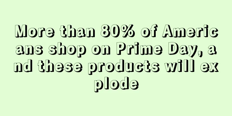 More than 80% of Americans shop on Prime Day, and these products will explode