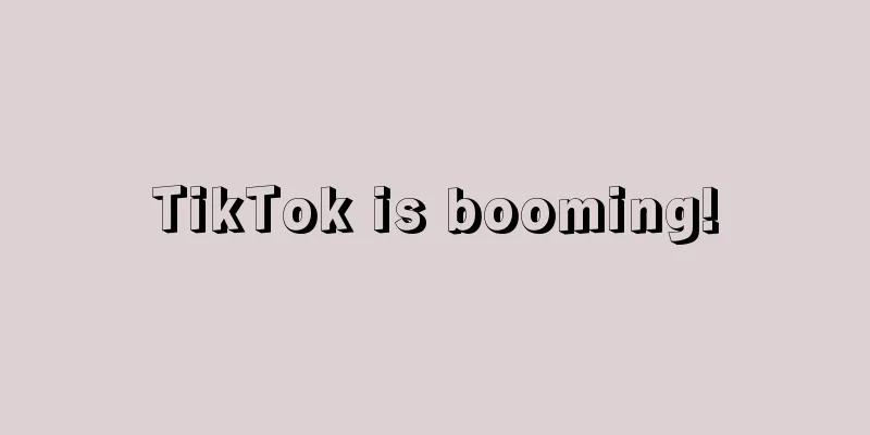 TikTok is booming!