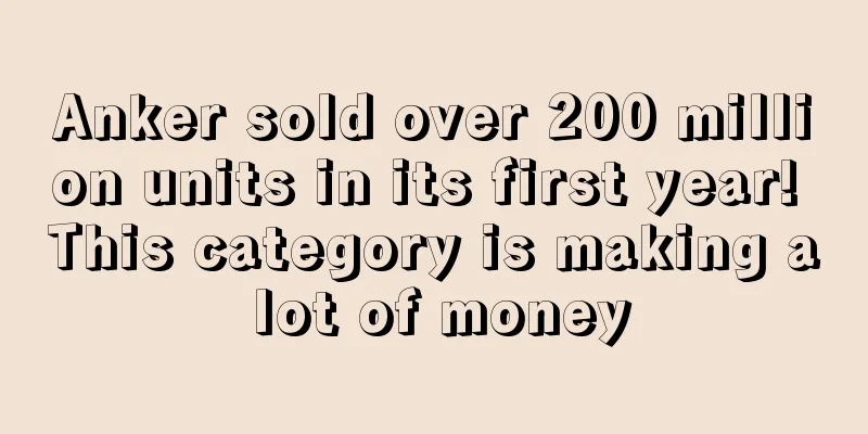 Anker sold over 200 million units in its first year! This category is making a lot of money