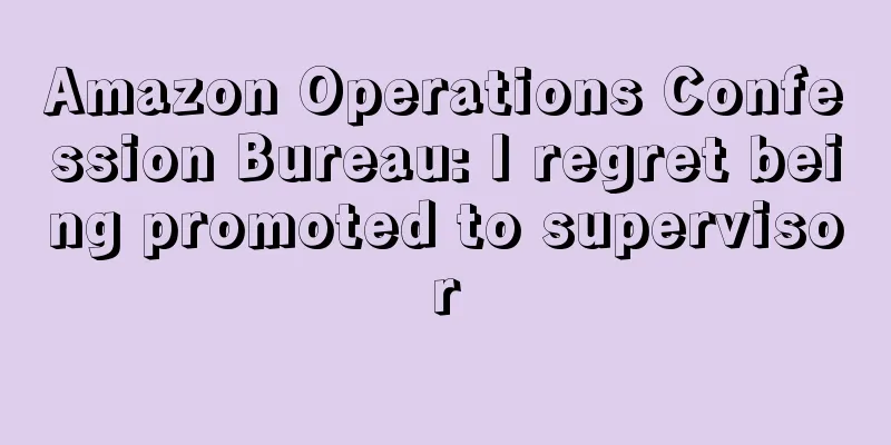 Amazon Operations Confession Bureau: I regret being promoted to supervisor