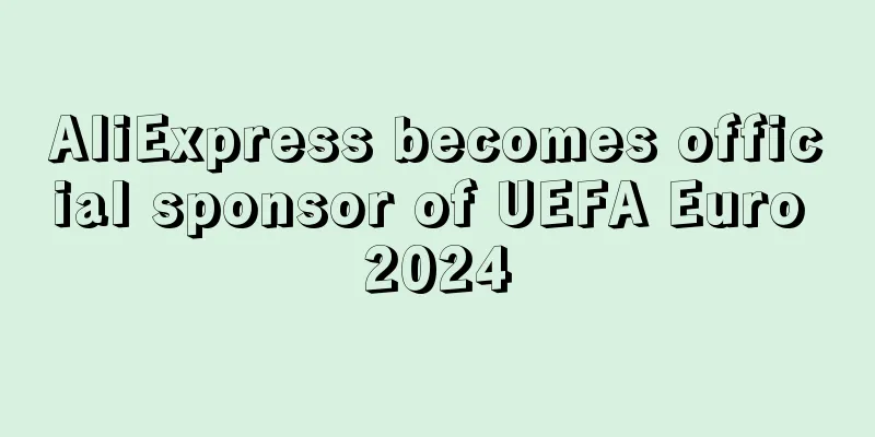 AliExpress becomes official sponsor of UEFA Euro 2024