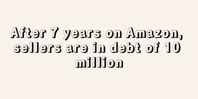 After 7 years on Amazon, sellers are in debt of 10 million