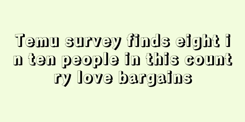 Temu survey finds eight in ten people in this country love bargains