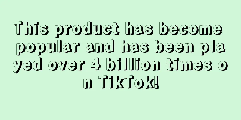 This product has become popular and has been played over 4 billion times on TikTok!