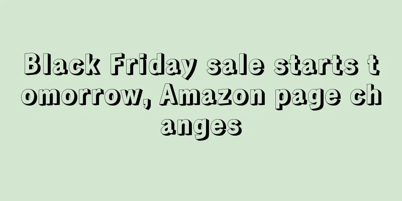 Black Friday sale starts tomorrow, Amazon page changes