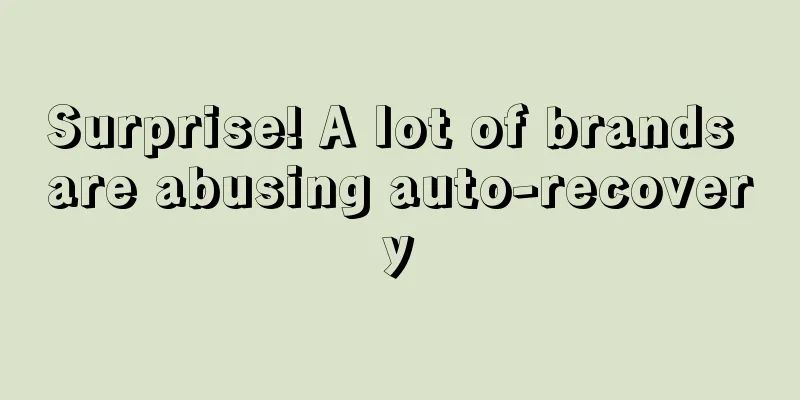 Surprise! A lot of brands are abusing auto-recovery
