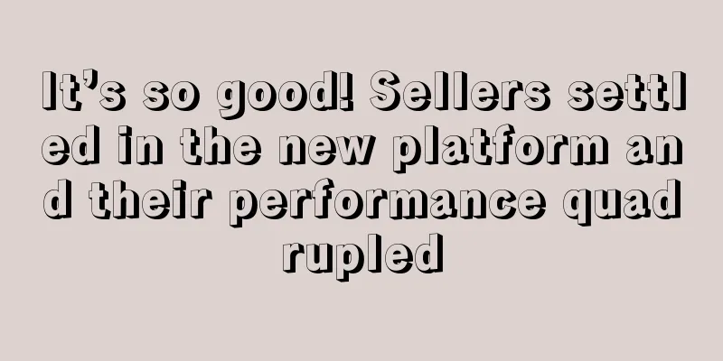 It’s so good! Sellers settled in the new platform and their performance quadrupled
