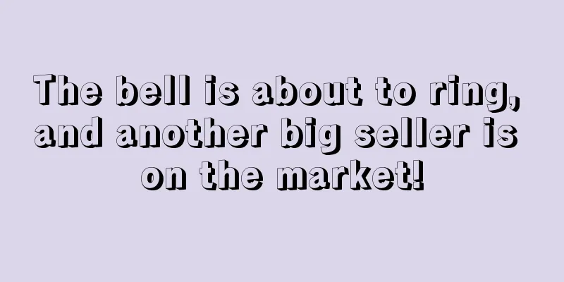 The bell is about to ring, and another big seller is on the market!