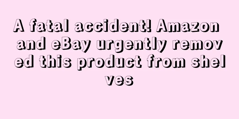 A fatal accident! Amazon and eBay urgently removed this product from shelves