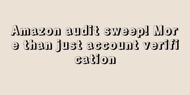 Amazon audit sweep! More than just account verification
