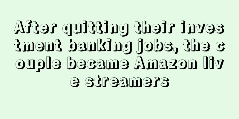 After quitting their investment banking jobs, the couple became Amazon live streamers