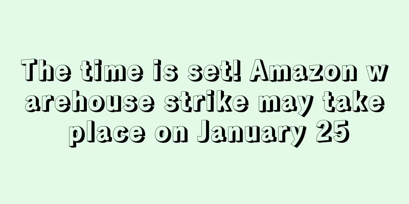 The time is set! Amazon warehouse strike may take place on January 25