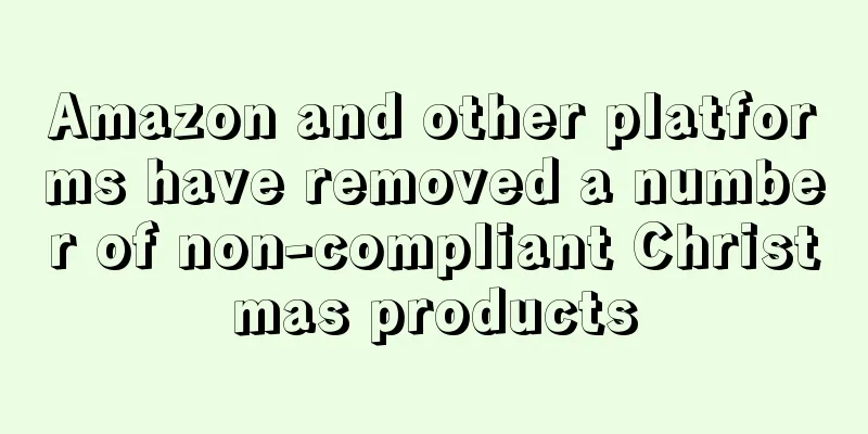 Amazon and other platforms have removed a number of non-compliant Christmas products