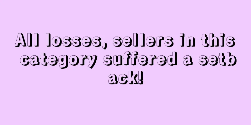 All losses, sellers in this category suffered a setback!